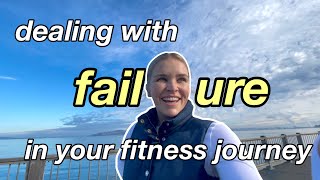 THE (not-so-fun) REALISTIC SIDE OF FITNESS *failure, reality of setting goals + perfectionism