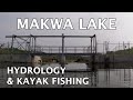 Video Thumbnail for Makwa Lake: Hydrology And Kayak Fishing