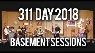 311 Day 2018 | Complete Basement Session with Mastered Audio | MOST AMAZING 311 SET EVER