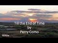 Perry Como - Till the End of Time