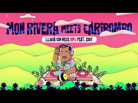 Caribombo  meets Mon Rivera  - LLuvia con Nieve (feat. Eddy) |  Video Animado