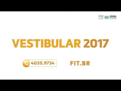 Vestibular 2017 - FIT/UNAMA