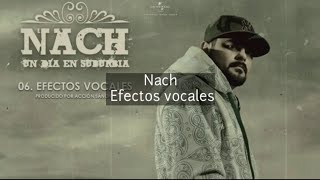 Nach Efectos vocales (letra: lyrics vas)