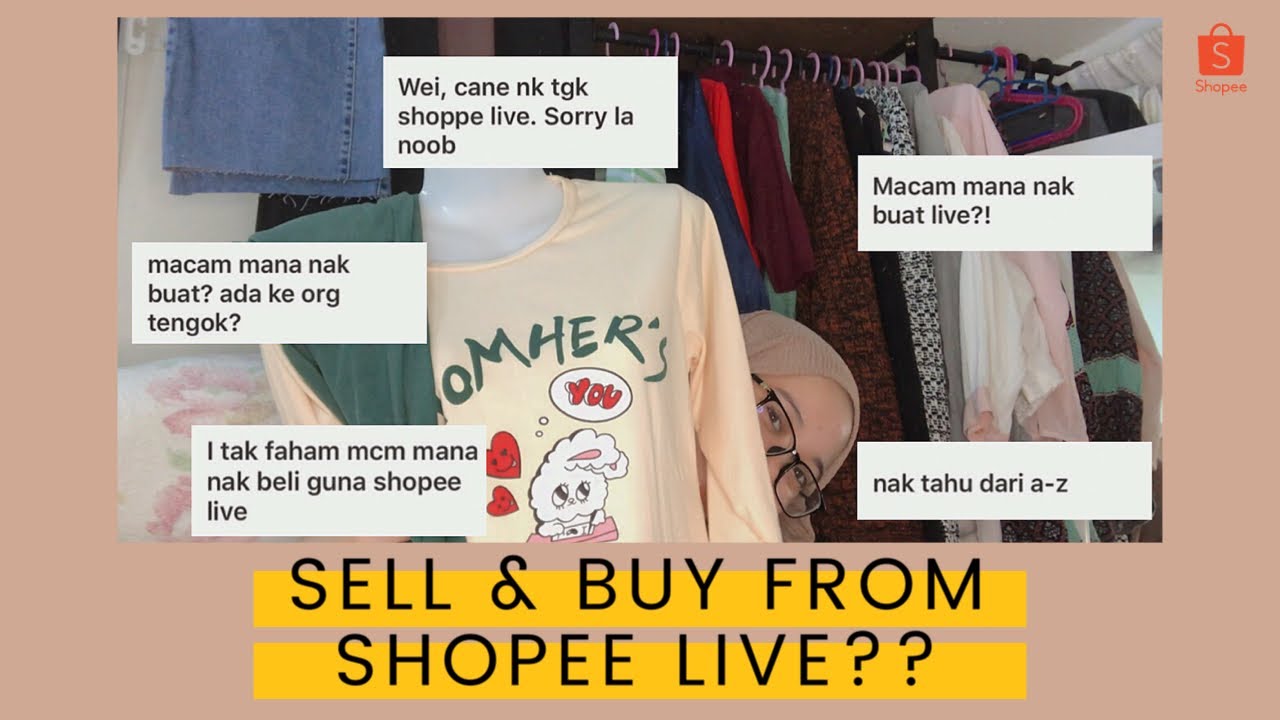 MENJUAL & MEMBELI DI SHOPEE LIVE| SHOPEE  MALAYSIA (TUTORIAL FROM A-Z)