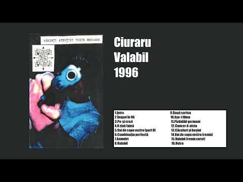 Ciuraru - Valabil (FULL ALBUM 1996)