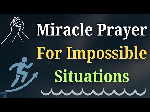Miracle Prayer For Impossible Situations  Trust God to Do What Feels Hopeless and Beyond Your Reach