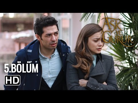Aşk Ve Gurur 5.Bölüm ᴴᴰ