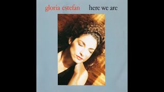 Gloria Estefan - Here We Are (1989) HQ