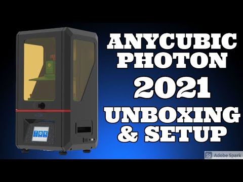 2021 Anycubic Photon Unboxing, Setup, Calibration and Test Print
