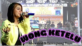 Download lagu WONG KETELU || LIVE SESSION ADE ASTRID X GERENGSENG TEAM mp3