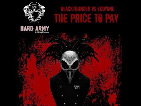 BlackThunder vs eddy0ne - The Price To Pay (Original Mix)