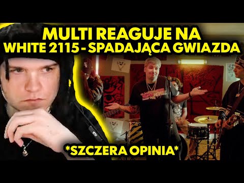 MULTI reaguje na WHITE 2115 - SPADAJĄCA GWIAZDA *szczera opinia*