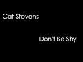 Cat Stevens - Don't Be Shy (lyrics)