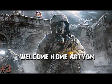 Metro 2033 Redux Gameplay - Welcome Home Artyom Part #3  - No Commentary