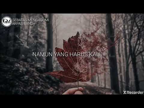 Arpas band,sebatas mengagumi