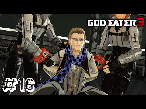 God Eater 3 - Nintendo Switch Gameplay walkthrough - part 16
