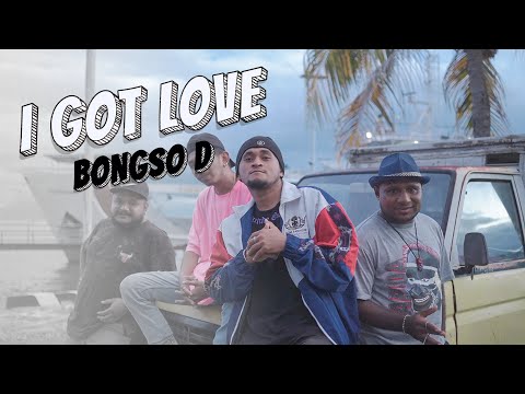 Bongso D - I Got Love (Music Video)
