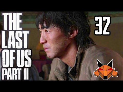 Let's Play The Last of Us Part 2 Episode 32 - Emboldened