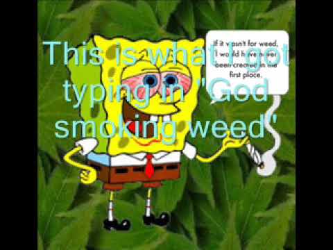 What if god smoked cannabis?