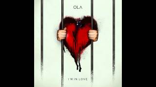 I&#39;m in Love - Ola