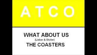 What About Us   The Coasters