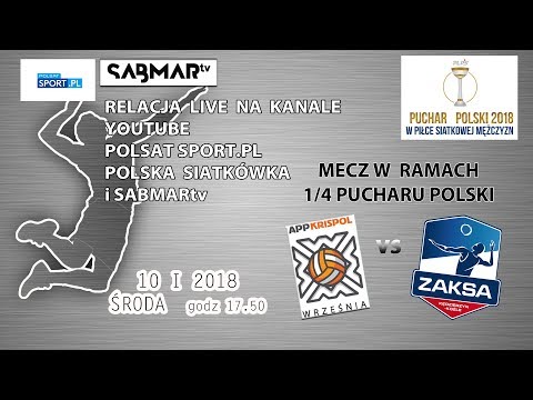 Siatkówka 1/4 Puchar Polski APP Krispol Września - ZAKSA Kędzierzyn-Koźle