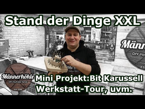 Stand der Dinge XXL - Werkstatt Tour - DIY Bit Karussell - Männerhöhle