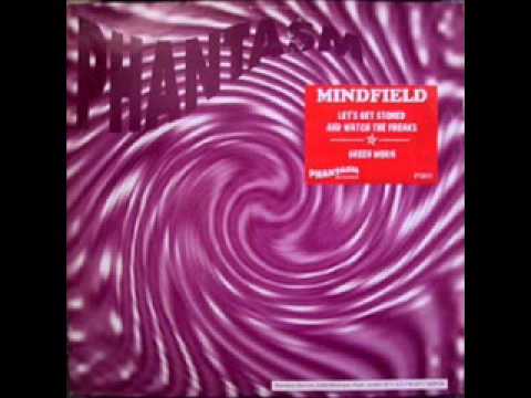Mindfield - Lets Get Stoned and Watch the Freaks (Phantasm 95)