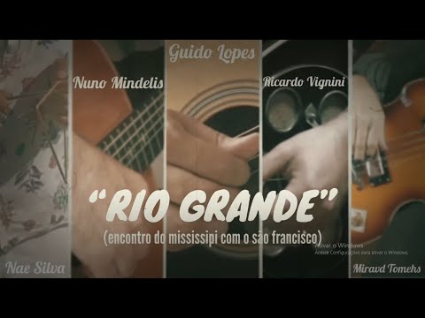 Rio Grande - Guido Lopes feat Nuno Mindelis, Ricardo Vignini