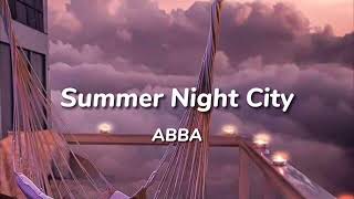 ABBA - Summer Night City (Lyrics)