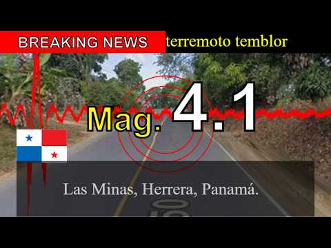 😱🚨Últimas noticias: Sismo de magnitud 4.1 sacude Las Minas, Herrera, Panamá.!