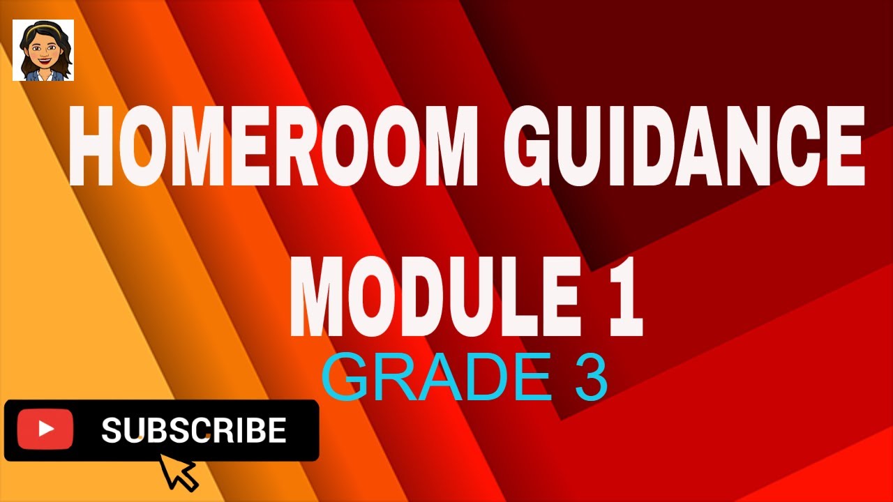 GRADE 3 HOMEROOM GUIDANCE MODULE 1