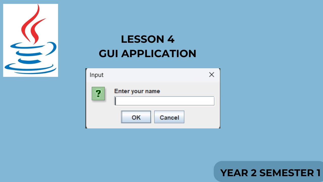 Java Programming - Lesson 4 - GUI Application