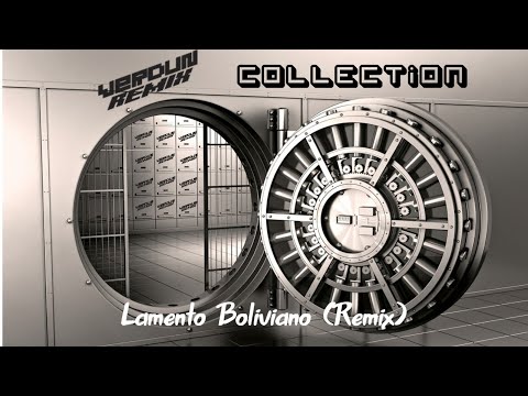 Lamento Boliviano (Remix) │Verdun Remix Collection