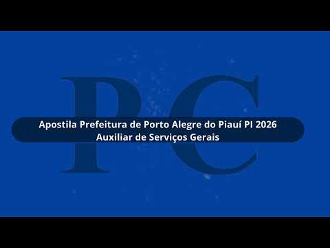 Apostila Prefeitura de Porto Alegre do Piauí PI 2026 Auxiliar de Serviços Gerais