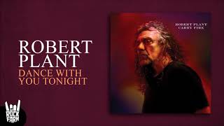 Robert Plant - Dance With You Tonight