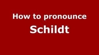 How to pronounce Schildt