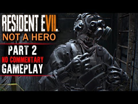 Resident Evil 7: Not A Hero (DLC) Gameplay - Part 2 (No Commentary)