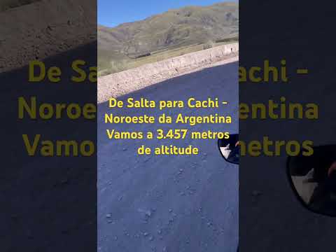 De Salta para Cachi pelas montanhas - Noroeste da Argentina