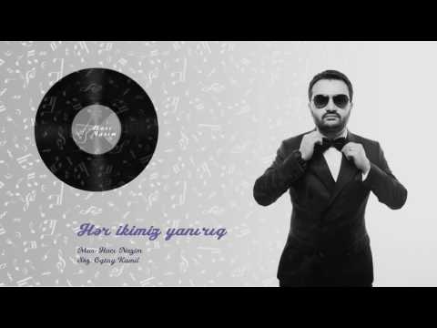 Hər ikimiz yanırıq // Hacı Nazim