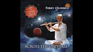 ACROSS THE UNIVERSE ... Terry Oldfield ... Full Album