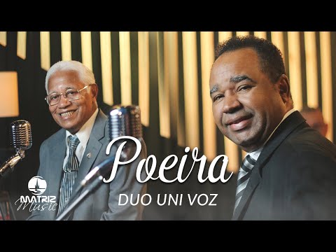 Duo Uni Voz I Poeira [Clipe Oficial]
