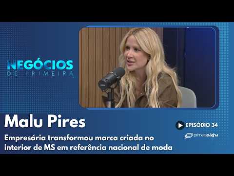 Malu Pires revela como criou uma marca reconhecida por celebridades como Virgínia Fonseca e Anitta