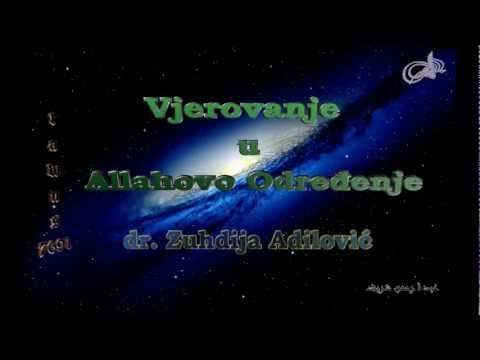 Vjerovanje u Allahovo Određenje - dr. Zuhdija Adilović