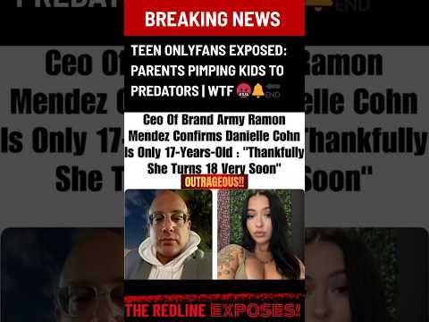 Teen OnlyFans EXPOSED: Parents Pimping Kids to Predators | The Redline EXPOSES™ #crime #breakingnews