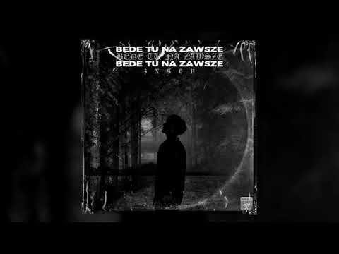 zxson - bede tu na zawsze (prod. HXRXKILLER)