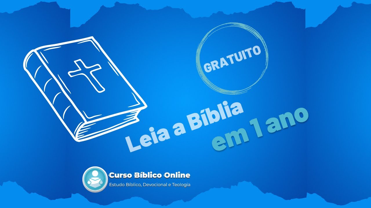 Plano de Leitura Bíblica em 1 Ano - COMPLETO e GRATUITO - Para baixar e imprimir