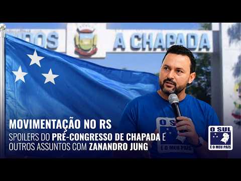 Movimentação no RS: Spoilers do Pré-congresso de Chapada