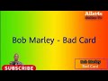 Bob Marley - Bad Card (Lyrics)