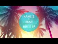 Kahliz Feat Beazi Wine It Up Official Audio